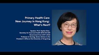 Primary Health Care New Journey in Hong Kong: What’s Next?