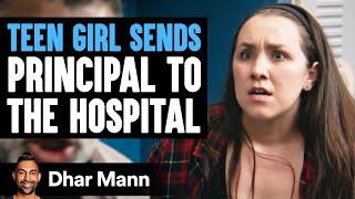 TEEN GIRL Sends Principal In The HOSPITAL | Dhar Mann Studios