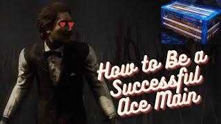 How to Be a Successful Ace Main