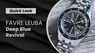 QUICK LOOK: The New Favre-Leuba Deep Blue Revival, Marking the brand's comeback