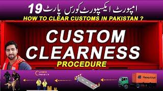 Custom Clearness Process in Pakistan | Import Export Business ideas | Business Ideas in Pakistan