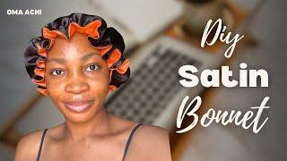 DIY: How To Make Satin Bonnet With Elastic Band | Satin Bonnet Tutorial.