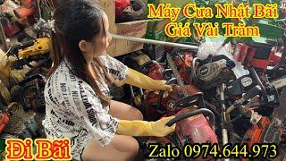 Đi Bãi Gặp Cô Chủ Dễ Thương Báo Giá Các Loại Máy Cưa Nhật Bãi Giá Cực Rẻ Zalo 0974644973