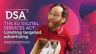 The EU Digital Services Act: Limiting targeted advertising