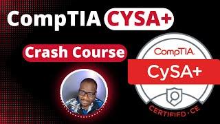 CompTIA CySA+ // 2024 Crash Course // 10+ Hours for FREE