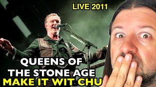 QUEENS OF THE STONE AGE Make It Wit Chu LIVE 2011 | REACTION