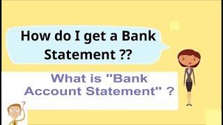 '' HOW DO I GET A BANK STATEMENT'' /" bank account statement sample"