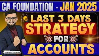 Last 3 Days Revision Strategy - CA Foundation Accounts | CA Hardik Manchanda |