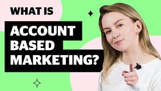 What is account based marketing - Merging the Power of Sales