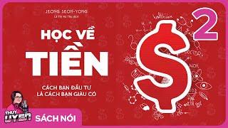 [Sách nói] Học Về Tiền - Phần 2 | Thùy Uyên