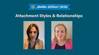 Attachment Styles & Relationships | Aware Webinar