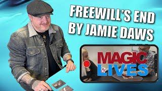 Freewill's End by Jamie Daws | Mattgic Live