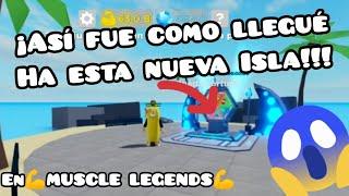 ¡ASÍ FUE CÓMO LLEGUÉ A ESTA ISLA*SECRETA*EN MUSCLE LEGENDS(paso a paso)