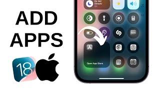 How to Add Apps to Control Center on iPhone - iOS 18