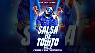 SALSA DE TODITO VOL.2 AL ESTILO DE @Dj_Yohandri_El_De_Yaracuy@DJYEFERSONMEDINALADIFERENCIA