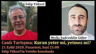 Edip Yüksel (T) Kuran yeter mi, yetmez mi?