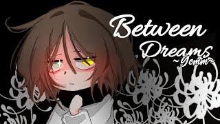 Between Dreams Part 1/?: A Gacha Club/Life Mini Movie Love Story  GCMM / GLMM