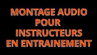 FORMATION EN FRANÇAIS MONTAGE AUDIO POUR VOS COURS !