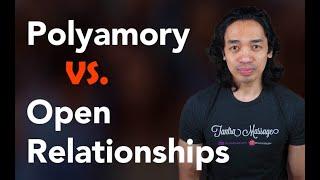 Polyamory vs Open Relationships, Polygamy, Polyandry and Polygyny