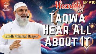 Taqwa: Hear All About It | Ustadh Mohamad Baajour