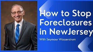 How to Stop Foreclosures in New Jersey