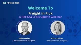 Freight in Flux: Red Sea Crisis Update Webinar