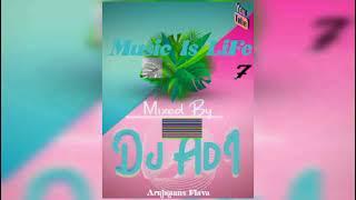 [Afrikaans Flava]Music Is Life 7 Mixed By Dj AdI ️  @TheFreakAdI 