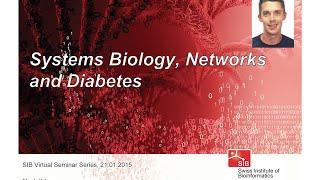 Mark Ibberson: Systems Biology, Networks and Diabetes