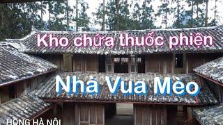Review Dinh Nhà Vương ( Vua Mèo ) - Hà Giang