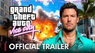 GTA VICE CITY | Movie Trailer (2024) - Ben Affleck