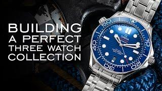 Building The Perfect Three Watch Collection At 6 Different Price Points (20 Watches Mentioned)