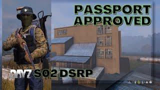 DayZ DSRP S2 | Episode 1 Passport Approved