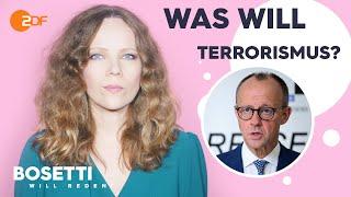 Messer, Merz und Menschlichkeit – Was will Terrorismus? | Bosetti will reden!