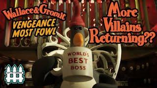 More Villains Are Returning In Wallace And Gromit Vengeance Most Fowl! - Trailer Analysis