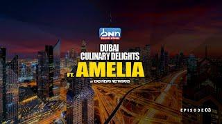 Amelia Restaurant Dubai: A Sensory Dining Experience Highlighted by DXB News Network.