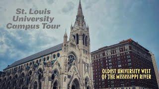 Saint Louis University Campus Tour: Oldest University West of the Mississippi River