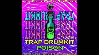 (FREE) "Poison" - Trap Drum Kit 2022