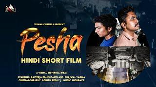 Pesha | Hindi 2021 Short Film 4K | Directed by Vishal Purushotham | Vishals Visuals