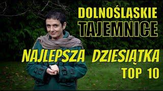 Dolnośląskie Tajemnice Najlepsza Dziesiątka. Opowiada Joanna #Lamparska