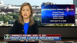 3 HMONG TV NEWS | Nighttime curfew starts tonight at 7pm to 6am April 13.