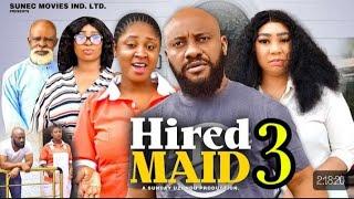 HIRED MAID PART 3 -OLA DANIELS-YUL EDOCHIE-EELEN PETERS-2024 LATEST NIGERIAN MOVIES-NEW RELEASE