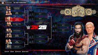 WWE 2K25 LIVE Stream - First Tag Team Tournament ft. Roman Reigns Cody Rhodes John Cena Rock