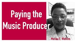 Paying the Music Producer