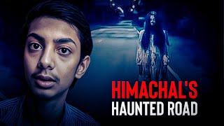 Himachal's Haunted Road | Real Horror Experience ( Horror Story ) CultAnsh