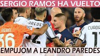 SERGIO RAMOS HA VUELTO - EMPUJÓN A LEANDRO PAREDES - PSG vs JUVENTUS