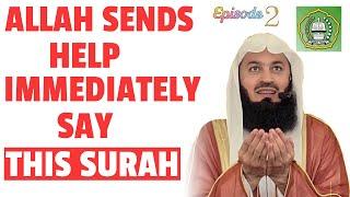 ALLAH SENDS HELP IMMEDIATELY, SAY THIS SURAH | MUFTI MENK