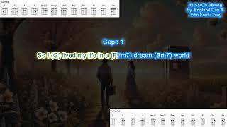 Its Sad to Belong (capo 1) by England Dan & John Ford Coley play along with chords and lyrics