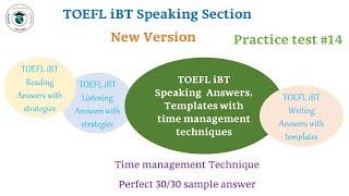 2024 New TOEFL iBT Speaking Test 14 - Answer Included with Techniques & Templates - Get score 26+!!