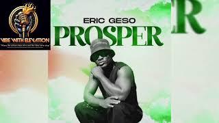 Eric Geso - Prosper (Go on that side) (Official Audio) New Liberian song