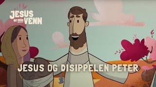 Jesus og disippelen Peter | Kristen tegnefilm for barn | Jesus er min venn (episode 5)